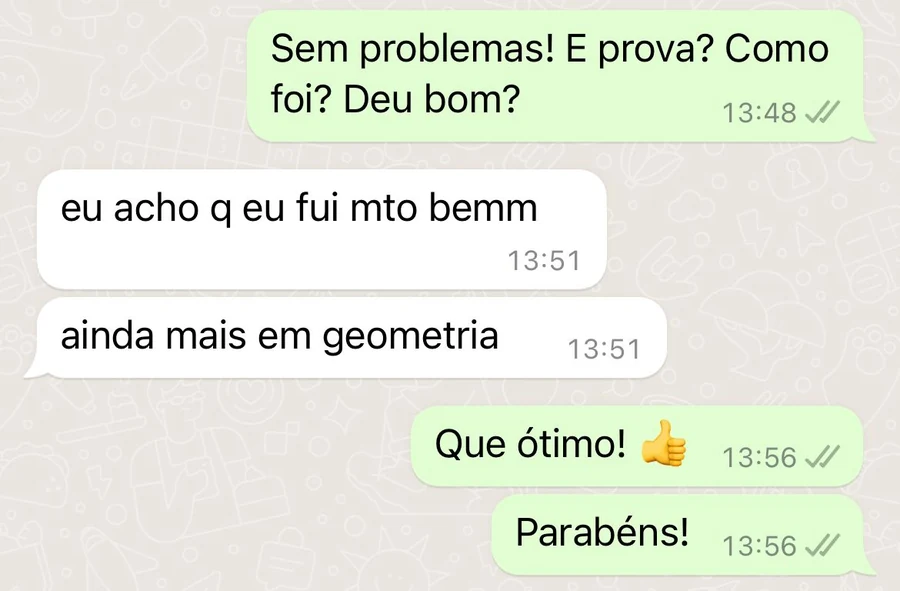 Aluna diz que foi muito bem, ainda mais em geometria